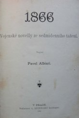kniha 1866 vojenské novelly ze sedmidenního tažení, W. Reinwart 1882