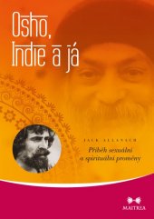 kniha Osho, Indie a já Příběh sexuální a spirituální proměny, Maitrea 2015