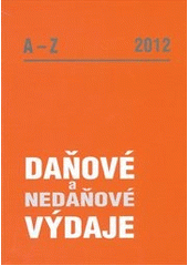 kniha Daňové a nedaňové výdaje, Poradce 2012