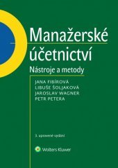 kniha Manažerské účetnictví - nástroje a metody, Wolters Kluwer 2015