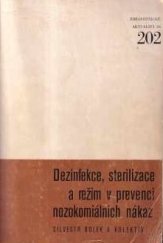 kniha Dezinfekce, sterilizace a režim v prevenci nozokomiálních nákaz, Avicenum 1984