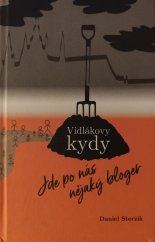kniha Vidlákovy kydy Jde po nás nějaký bloger, Daniel Sterzik 2024