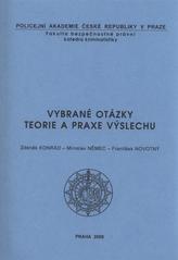 kniha Vybrané otázky teorie a praxe výslechu, Policejní akademie České republiky v Praze 2008