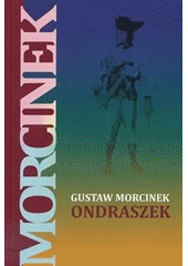 kniha Ondraszek, Beskidy 2011
