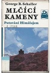 kniha Mlčící kameny putování Himálajem, Mladá fronta 1995