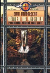 kniha Kámen na vrcholu pokračování příběhů Tkáče iluzí, Mladá fronta 2004