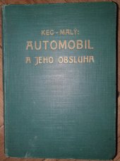 kniha Automobil a jeho obsluha populárně psaná příručka pro automobilisty, řidiče automobilů a příznivce automobilismu, Eduard Weinfurter 1929