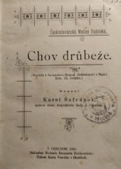 kniha Chov drůbeže (doplněk k Suchánkovu Hospod. Drůbežnictví v Matici Roln. III. ročníku.), Michael Emanuel Holakovský 1900