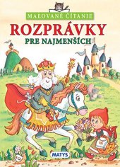 kniha Rozprávky pre najmenších, Matys 2013