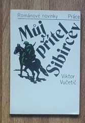 kniha Můj přítel Sibircev, Práce 1986