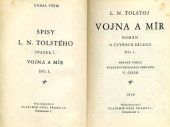 kniha Vojna a mír Díl I román o čtyřech dílech., Vladimír Orel 1928