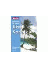 kniha Jižní Karibik Barbados, Svatá Lucie, Svatý Vincenc a Grenadiny, Grenada, Trinidad a Tobago ; [průvodce do kapsy], RO-TO-M 2004