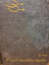 kniha Pionýři divokého západu cowboyské příběhy, Zápotočný a spol. 1938