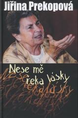 kniha Nese mě řeka lásky, Cesta 2007