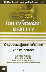 kniha Ovlivňování reality 10. - Osvobozujeme vědomí, Eugenika 2012