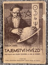 kniha Tajemství hvězd, jich vlivy na osudy člověka a jak je zvěděti klíč k branám astrologie a k pochopení sil vesmíru, T. Amis 1932