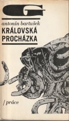 kniha Královská procházka, Práce 1971