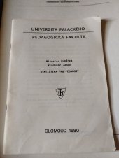 kniha Statistika pro pedagogy určeno pro stud. oboru pedagogika, Univerzita Palackého 1990