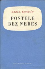 kniha Postele bez nebes, Československý spisovatel 1956