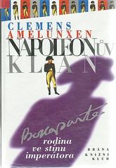 kniha Napoleonův klan rodina ve stínu imperátora, Brána 1998