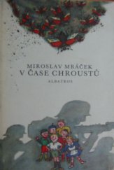 kniha V čase chroustů pro děti od 8 let, Albatros 1983