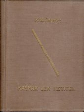 kniha Kašpar Lén mstitel román, J. Otto 