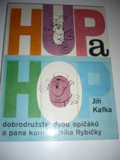 kniha Hup a Hop dobrodružství dvou opičáků a pana kormidelníka Rybičky, Albatros 1981