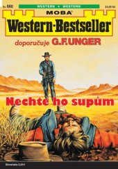 kniha Nechte ho supům Western-Bestseller 660., MOBA 2024