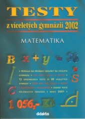 kniha Testy z víceletých gymnázií 2002 matematika, Didaktis 2001