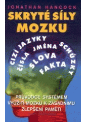kniha Skryté síly mozku průvodce systémem využití mozku k zásadnímu zlepšení paměti, Fiesta 2002