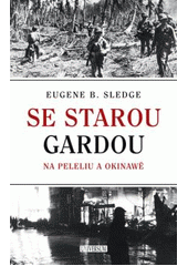 kniha Se starou gardou na Peleliu a Okinawě, Knižní klub 2010