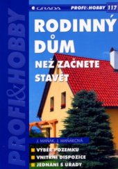 kniha Rodinný dům než začnete stavět, Grada 2006