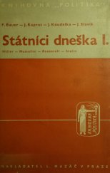 kniha Státníci dneška. První díl, - Hitler-Mussolini-Roosevelt-Stalin, L. Mazáč 1937