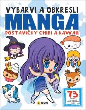 kniha Manga postavičky Chibi a Kawaii Vybarvi a obkresli, Sun 2024