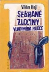 kniha Sebrané zločiny Vladimíra Hudce, Marsyas 1993