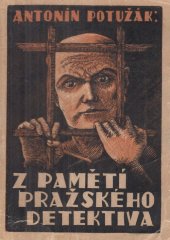 kniha Z pamětí pražského detektiva, Emil Šprongl 1930