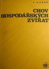 kniha Chov hospodářských zvířat učební text pro stud. obor zemědělství se zaměřením pro živočišnou výrobu na SŠP, SZN 1983