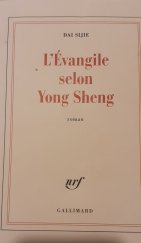 kniha Ľ Évangile selon Yong Sheng, Gallimard 2019