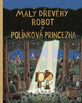 kniha Malý dřevěný robot a polínková princezna, Centrala 2022