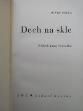 kniha Dech na skle Příběh Jana Trázníka : [Pro odběratele Lidových Novin], Lidové noviny 1939