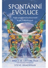kniha Spontánní evoluce naše pozitivní budoucnost a jak jí dosáhnout, Anag 2012