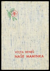 kniha Naše maminka, Odborná učňovská škola pro živnosti grafické. Výbor grafické výstavy 1938