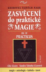 kniha Zasvěcení do praktické magie IV. Practicus, Ivo Železný 2003