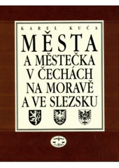 kniha Města a městečka v Čechách, na Moravě a ve Slezsku 3. - Kolín-Mi, Libri 1998