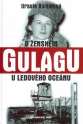 kniha V ženském gulagu u ledového oceánu, Brána 2005