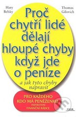 kniha Proč chytří lidé dělají hloupé chyby, když jde o peníze a jak tyto chyby napravit, Práh 2003