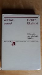 kniha Dětské lékařství učebnice pro lék. fakulty, Avicenum 1979