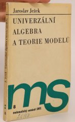 kniha Univerzální algebra a teorie modelů Určeno posl. vys. škol techn. i univerzitního směru [aj.], SNTL 1976