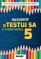 kniha oTestuj sa z matematiky 5 pracovný zošit, Raabe 2020