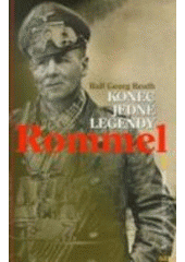 kniha Rommel konec jedné legendy, SD 2006
